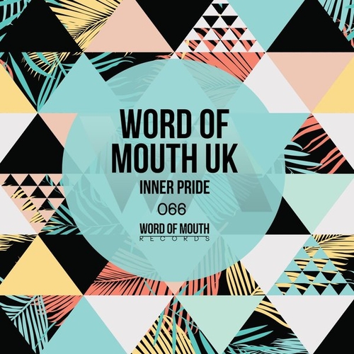 Word of Mouth UK - Inner Pride [WOM066]